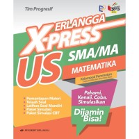 ERLANGGA X-PRESS US SMA/MA MATEMATIKA KELOMPOK PEMINATAN IPA