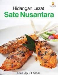 HIDANGAN LEZAT : SATE NUSANTARA