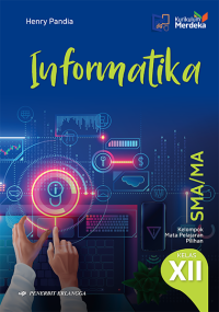 INFORMATIKA UNTUK SMA/MA KELAS XII