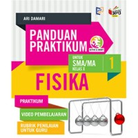 PANDUAN PRAKTIKUM FISIKA UNTUK SMA/MA JLD.1